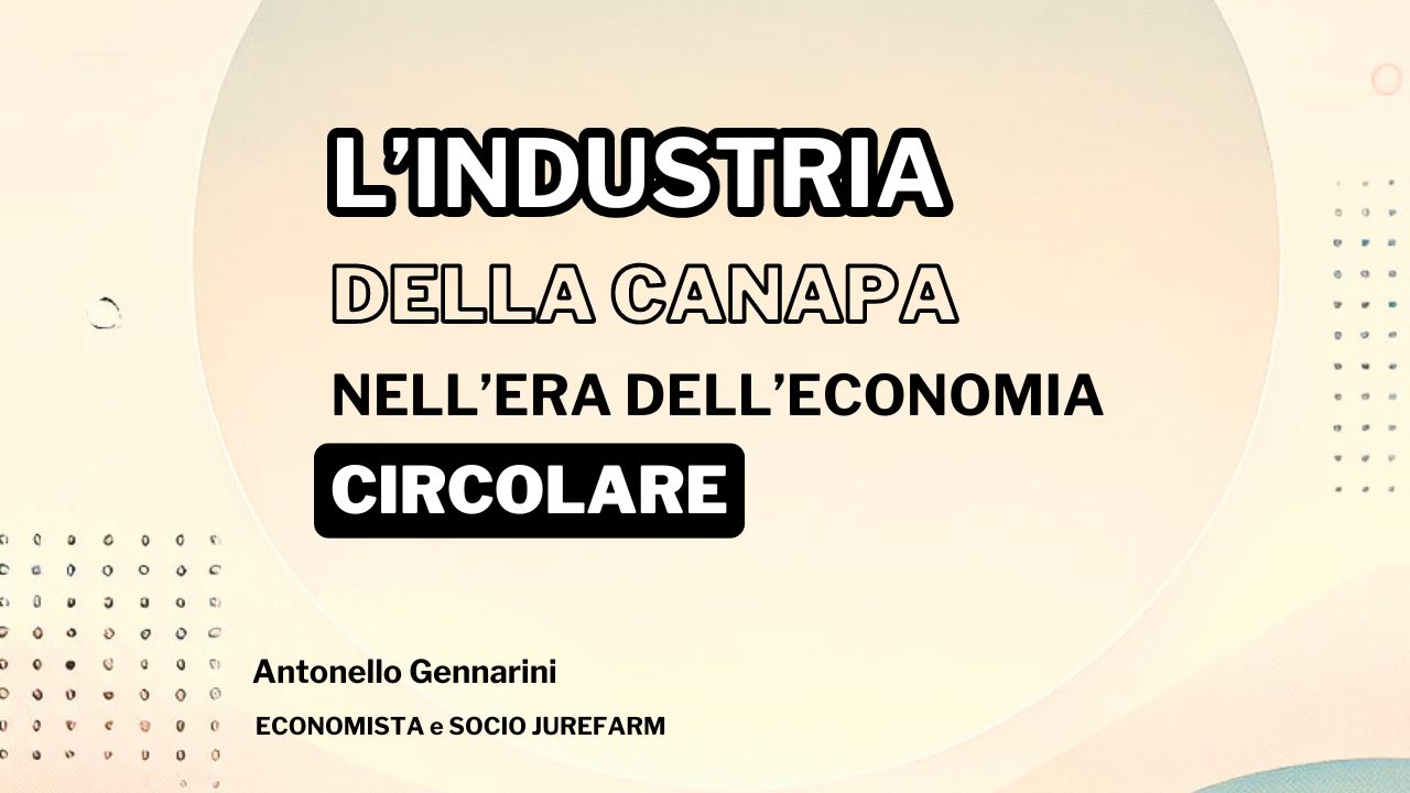 L'Industria della Canapa nell'Era dell'Economia Circolare